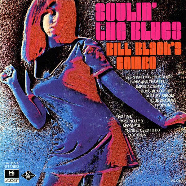 Bill Black's Combo - Soulin' The Blues